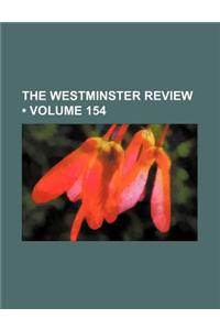 The Westminster Review (Volume 154)