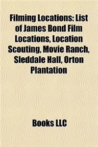 Filming Locations: List of James Bond Film Locations