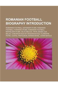 Romanian Football Biography Introduction