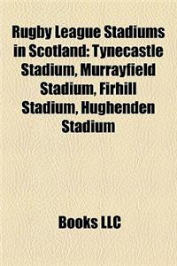 Rugby League Stadiums in Scotland