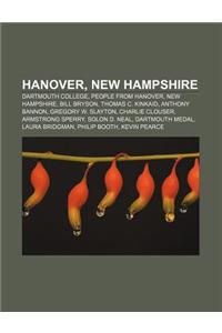 Hanover, New Hampshire: Dartmouth College, People from Hanover, New Hampshire, Bill Bryson, Thomas C. Kinkaid, Anthony Bannon