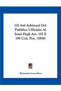 Gli Atti Arbitrarii Del Pubblico Ufficiale