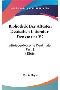 Bibliothek Der Altesten Deutschen Litteratur-Denkmaler V2