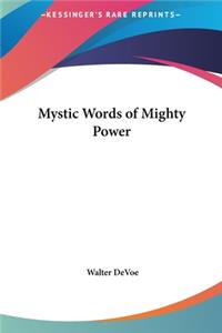 Mystic Words of Mighty Power