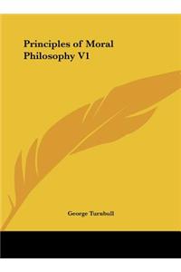 Principles of Moral Philosophy V1