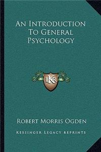 Introduction to General Psychology