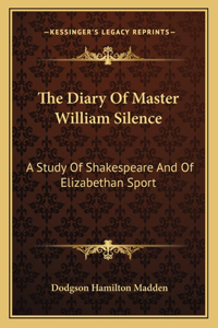 Diary of Master William Silence