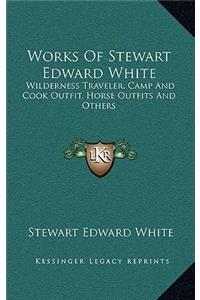 Works of Stewart Edward White