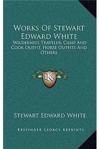 Works of Stewart Edward White