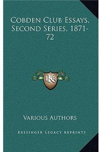 Cobden Club Essays, Second Series, 1871-72