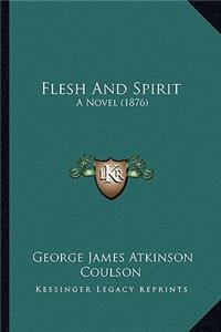 Flesh And Spirit
