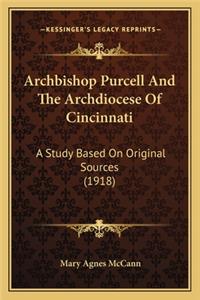 Archbishop Purcell and the Archdiocese of Cincinnati