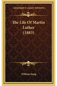 The Life of Martin Luther (1883)