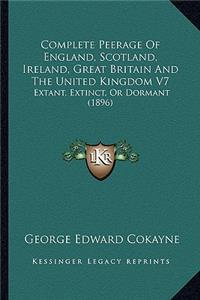 Complete Peerage of England, Scotland, Ireland, Great Britain and the United Kingdom V7