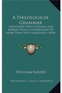 A Philological Grammar