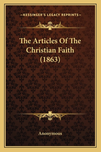 Articles of the Christian Faith (1863)