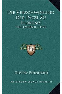 Die Verschworung Der Pazzi Zu Florenz