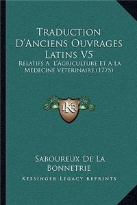 Traduction D'Anciens Ouvrages Latins V5