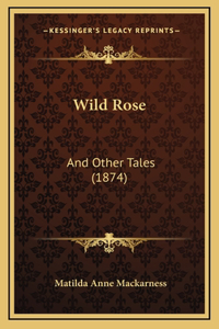 Wild Rose