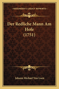 Redliche Mann Am Hofe (1751)