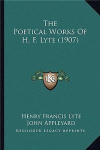 The Poetical Works Of H. F. Lyte (1907)