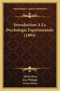 Introduction a la Psychologie Experimentale (1894)