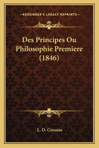 Des Principes Ou Philosophie Premiere (1846)