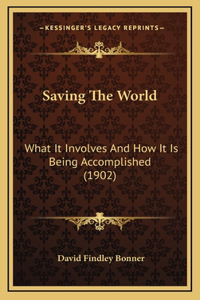 Saving The World