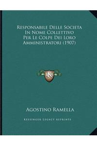 Responsabile Delle Societa In Nome Collettivo Per Le Colpe Dei Loro Amministratori (1907)