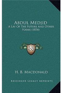 Abdul Medjid