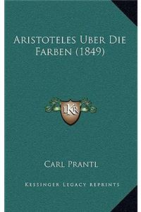 Aristoteles Uber Die Farben (1849)