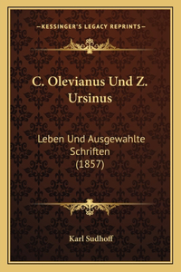 C. Olevianus Und Z. Ursinus