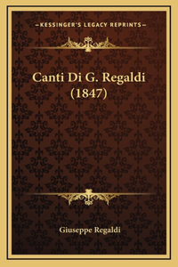 Canti Di G. Regaldi (1847)