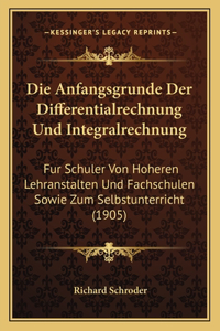 Anfangsgrunde Der Differentialrechnung Und Integralrechnung