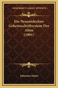 Ein Neuentdecktes Geheimschriftsystem Der Alten (1901)