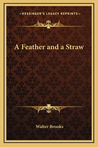 A Feather and a Straw