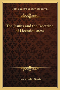 The Jesuits and the Doctrine of Licentiousness