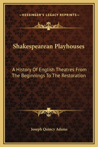 Shakespearean Playhouses