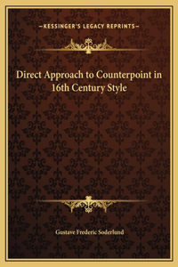Direct Approach to Counterpoint in 16th Century Style
