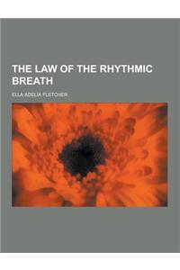 The Law of the Rhythmic Breath