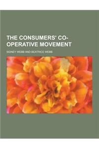 The Consumers' Co-Operative Movement