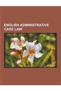 English Administrative Case Law