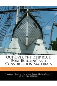 Out Over the Deep Blue