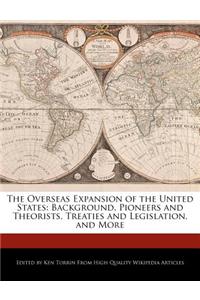 The Overseas Expansion of the United States