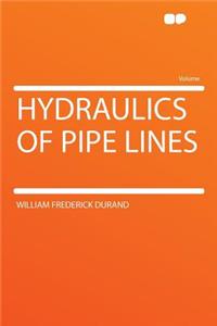 Hydraulics of Pipe Lines