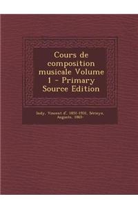 Cours de Composition Musicale Volume 1