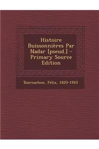 Histoire Buissonnieres Par Nadar [Pseud.]