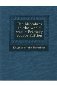The Maccabees in the World War;