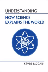 Understanding How Science Explains the World