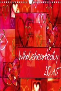 Wholeheartedly / UK-Version 2015